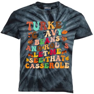 Turkey Gravy Beans And Rolls Let Me See That Casserole Kids Tie-Dye T-Shirt