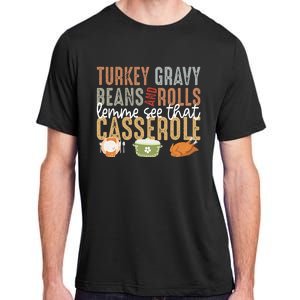 Turkey Gravy Beans And Rolls Let Me See That Casserole Fall Adult ChromaSoft Performance T-Shirt