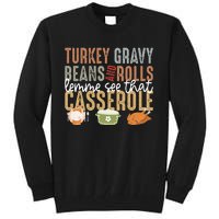 Turkey Gravy Beans And Rolls Let Me See That Casserole Fall Tall Sweatshirt