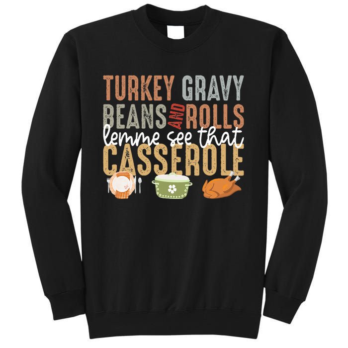 Turkey Gravy Beans And Rolls Let Me See That Casserole Fall Tall Sweatshirt