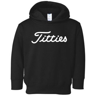 Titties Golf Bachelor Party Funny Golfing Gift Parody Toddler Hoodie