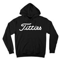 Titties Golf Bachelor Party Funny Golfing Gift Parody Tall Hoodie