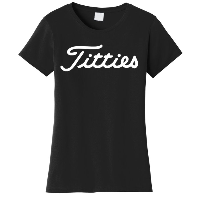 Titties Golf Bachelor Party Funny Golfing Gift Parody Women's T-Shirt