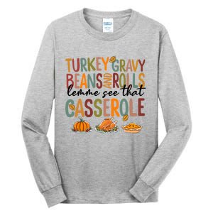 Turkey Gravy Beans And Rolls Let Me See That Casserole Fall Tall Long Sleeve T-Shirt