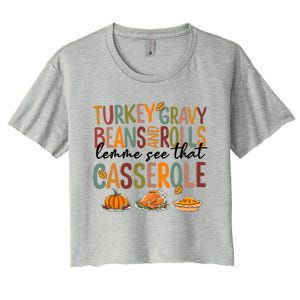 Turkey Gravy Beans And Rolls Let Me See That Casserole Fall Women's Crop Top Tee