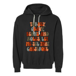 Turkey Gravy Beans And Rolls Let Me See That Casserole Retro Garment-Dyed Fleece Hoodie