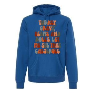 Turkey Gravy Beans And Rolls Let Me See That Casserole Retro Premium Hoodie