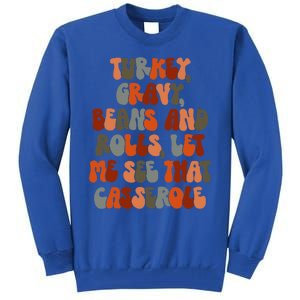 Turkey Gravy Beans And Rolls Let Me See That Casserole Retro Tall Sweatshirt