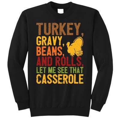 Turkey Gravy Beans And Rolls Let Me See That Casserole Funny Sweatshirt