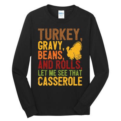 Turkey Gravy Beans And Rolls Let Me See That Casserole Funny Tall Long Sleeve T-Shirt