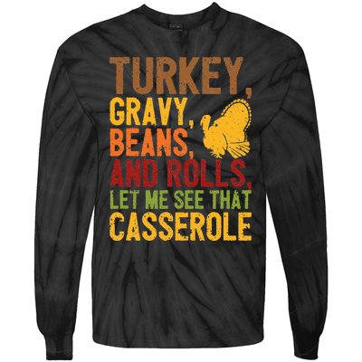 Turkey Gravy Beans And Rolls Let Me See That Casserole Funny Tie-Dye Long Sleeve Shirt