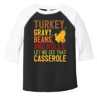 Turkey Gravy Beans And Rolls Let Me See That Casserole Funny Toddler Fine Jersey T-Shirt