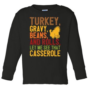 Turkey Gravy Beans And Rolls Let Me See That Casserole Funny Toddler Long Sleeve Shirt