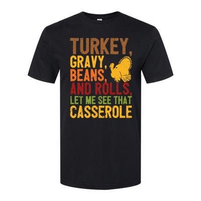 Turkey Gravy Beans And Rolls Let Me See That Casserole Funny Softstyle CVC T-Shirt