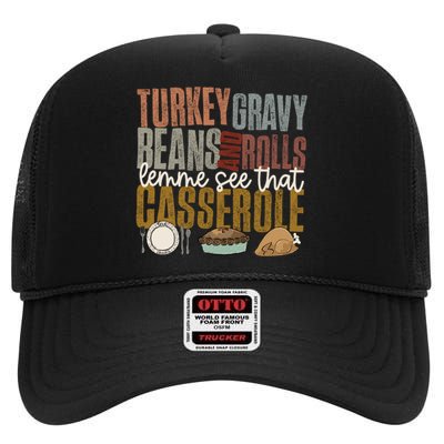 Turkey Gravy Beans And Rolls Let Me See That Casserole Fall High Crown Mesh Back Trucker Hat