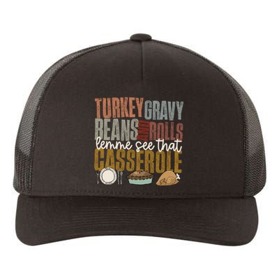 Turkey Gravy Beans And Rolls Let Me See That Casserole Fall Yupoong Adult 5-Panel Trucker Hat