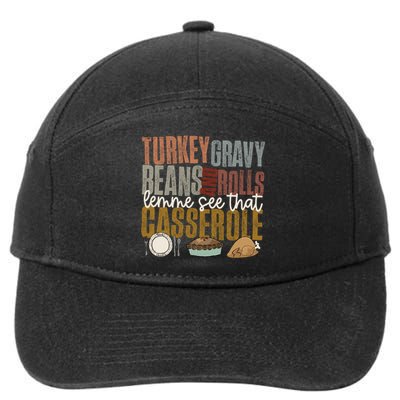 Turkey Gravy Beans And Rolls Let Me See That Casserole Fall 7-Panel Snapback Hat