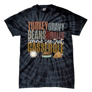 Turkey Gravy Beans And Rolls Let Me See That Casserole Fall Tie-Dye T-Shirt