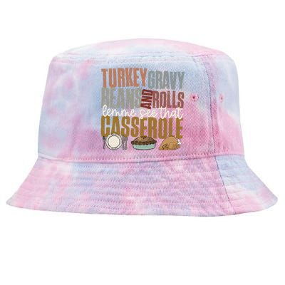 Turkey Gravy Beans And Rolls Let Me See That Casserole Fall Tie-Dyed Bucket Hat