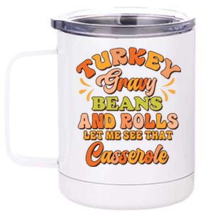 Turkey Gravy Beans And Rolls Happy Thanksgiving Day Cute Gift 12 oz Stainless Steel Tumbler Cup