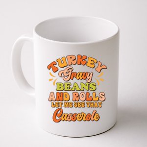 Turkey Gravy Beans And Rolls Happy Thanksgiving Day Cute Gift Coffee Mug