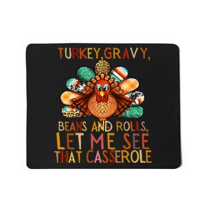 Turkey Gravy Beans And Rolls Let Me See That Casserole Mousepad