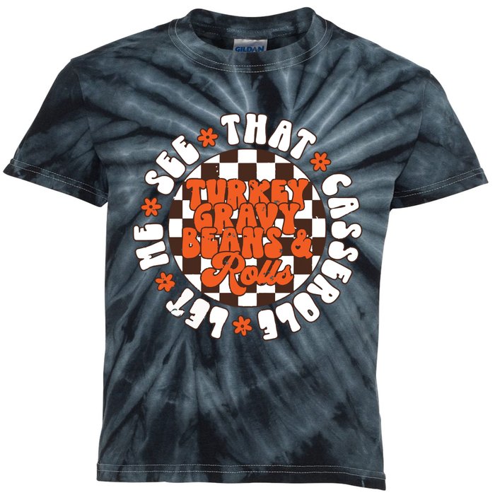 Turkey Gravy Beans And Rolls Let Me See That Casserole Kids Tie-Dye T-Shirt