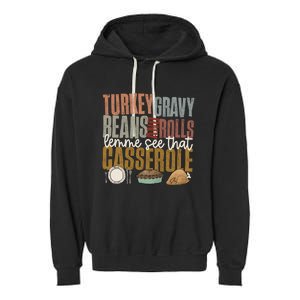 Turkey Gravy Beans And Rolls Let Me See That Casserole Fall Gift Garment-Dyed Fleece Hoodie