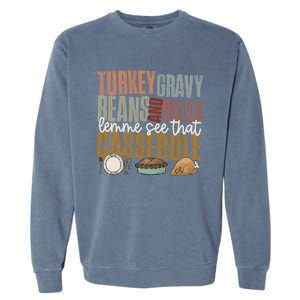 Turkey Gravy Beans And Rolls Let Me See That Casserole Fall Gift Garment-Dyed Sweatshirt