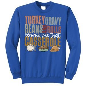 Turkey Gravy Beans And Rolls Let Me See That Casserole Fall Gift Sweatshirt