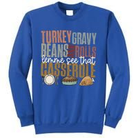 Turkey Gravy Beans And Rolls Let Me See That Casserole Fall Gift Sweatshirt