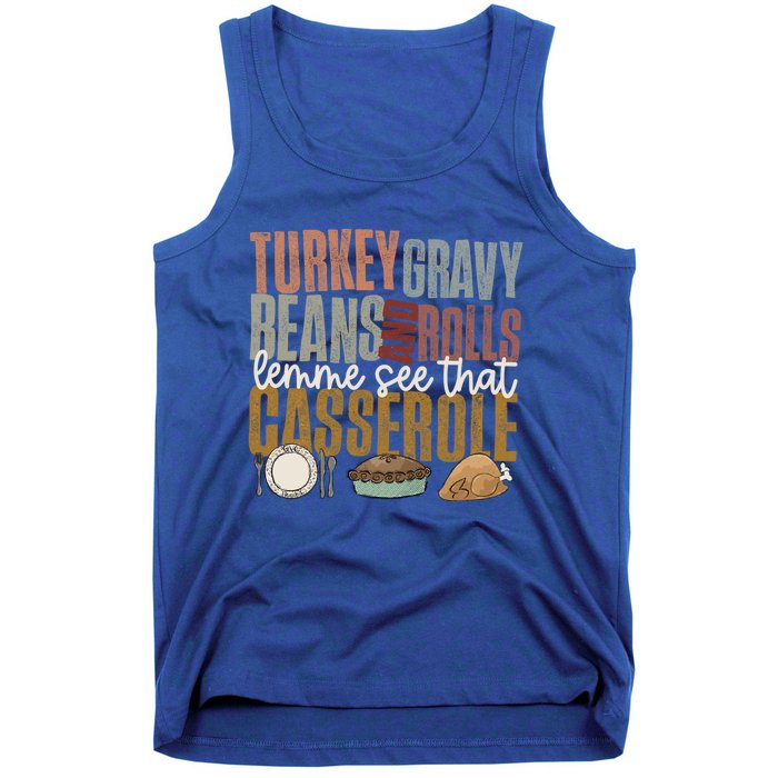 Turkey Gravy Beans And Rolls Let Me See That Casserole Fall Gift Tank Top