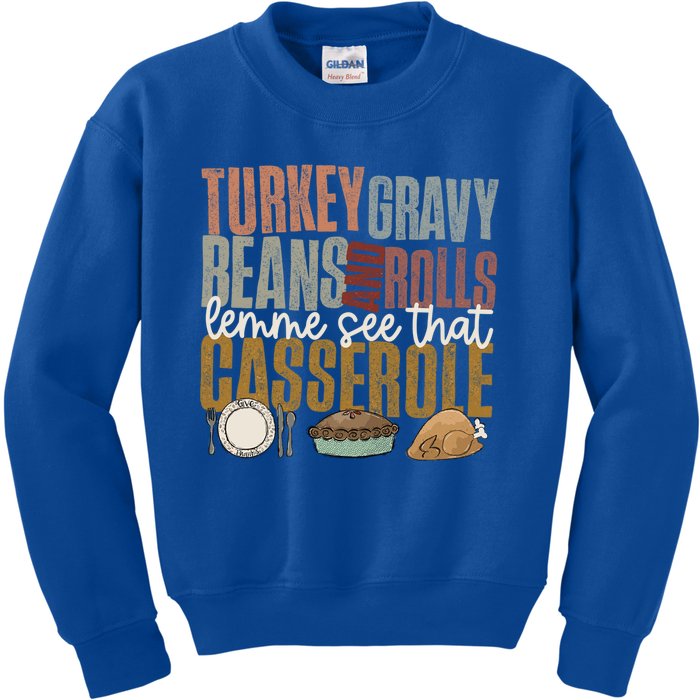 Turkey Gravy Beans And Rolls Let Me See That Casserole Fall Gift Kids Sweatshirt