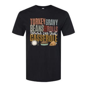 Turkey Gravy Beans And Rolls Let Me See That Casserole Fall Gift Softstyle CVC T-Shirt