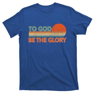 To God Be The Glory Faithful Believer Christian Bible Verse Funny Gift T-Shirt