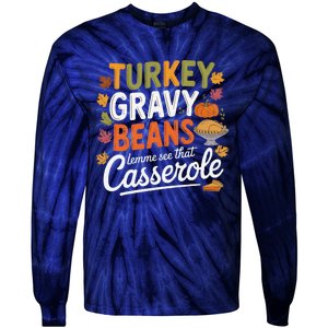 Turkey Gravy Beans And Rolls Let Me See That Casserole Fall Tie-Dye Long Sleeve Shirt