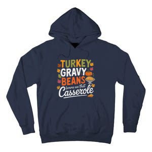 Turkey Gravy Beans And Rolls Let Me See That Casserole Fall Tall Hoodie