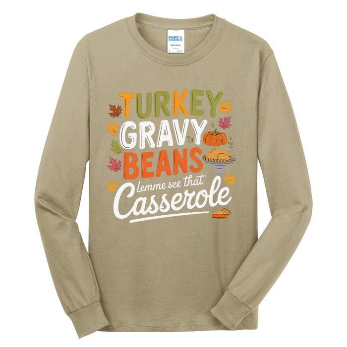 Turkey Gravy Beans And Rolls Let Me See That Casserole Fall Tall Long Sleeve T-Shirt