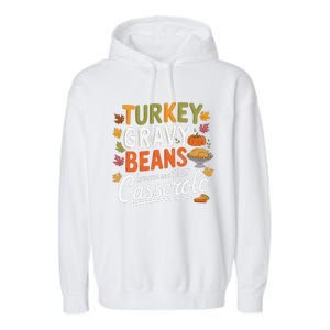 Turkey Gravy Beans And Rolls Let Me See That Casserole Fall Garment-Dyed Fleece Hoodie