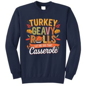 Turkey Gravy Beans And Rolls Let Me See That Casserole Fall Tall Sweatshirt