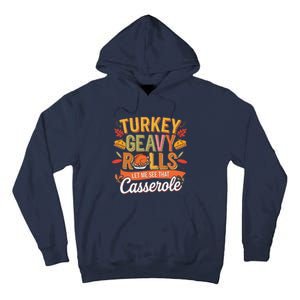 Turkey Gravy Beans And Rolls Let Me See That Casserole Fall Tall Hoodie