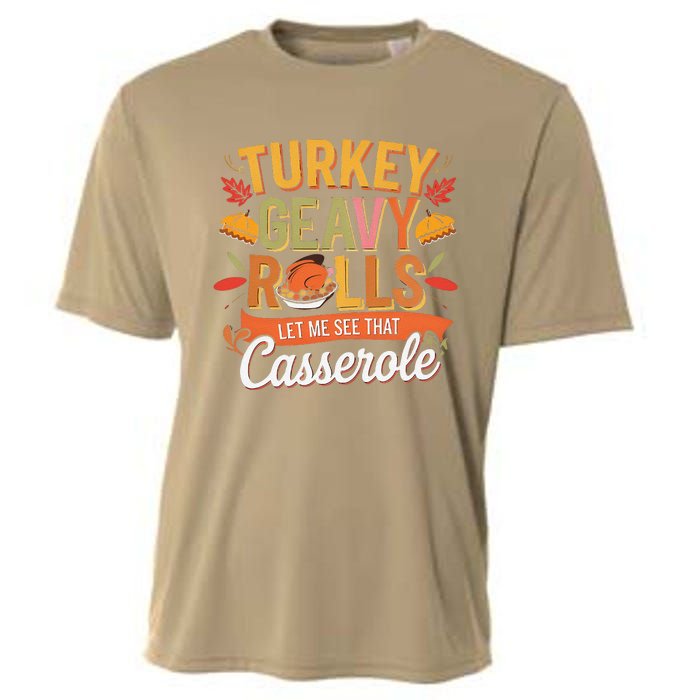 Turkey Gravy Beans And Rolls Let Me See That Casserole Fall Cooling Performance Crew T-Shirt