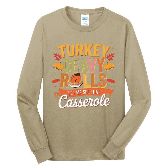 Turkey Gravy Beans And Rolls Let Me See That Casserole Fall Tall Long Sleeve T-Shirt