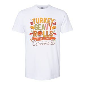 Turkey Gravy Beans And Rolls Let Me See That Casserole Fall Softstyle CVC T-Shirt