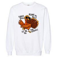 Turkey Gravy Beans And Rolls Casserole Funny Thanksgiving Garment-Dyed Sweatshirt