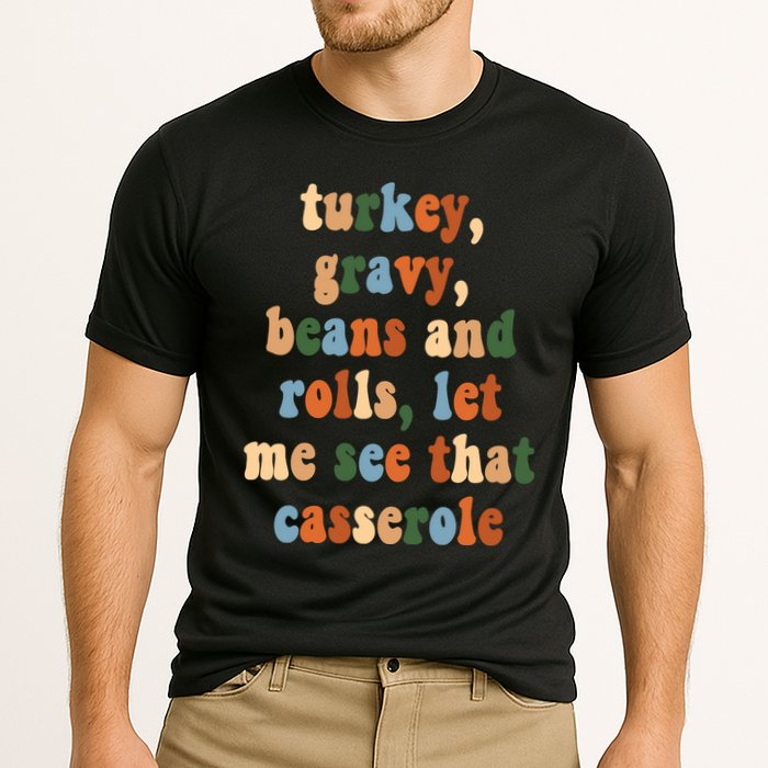 Turkey Gravy Beans And Rolls Funny Thanksgiving Cooling Performance Crew T-Shirt
