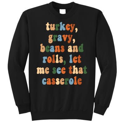 Turkey Gravy Beans And Rolls Funny Thanksgiving Sweatshirt