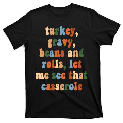 Turkey Gravy Beans And Rolls Funny Thanksgiving T-Shirt