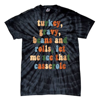 Turkey Gravy Beans And Rolls Funny Thanksgiving Tie-Dye T-Shirt