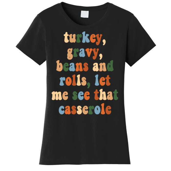 Turkey Gravy Beans And Rolls Funny Thanksgiving Women's T-Shirt